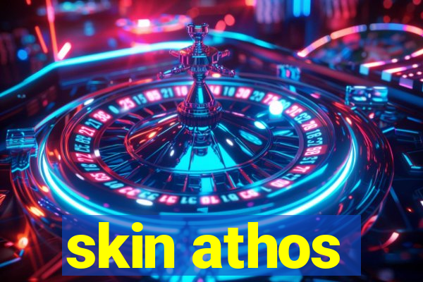 skin athos